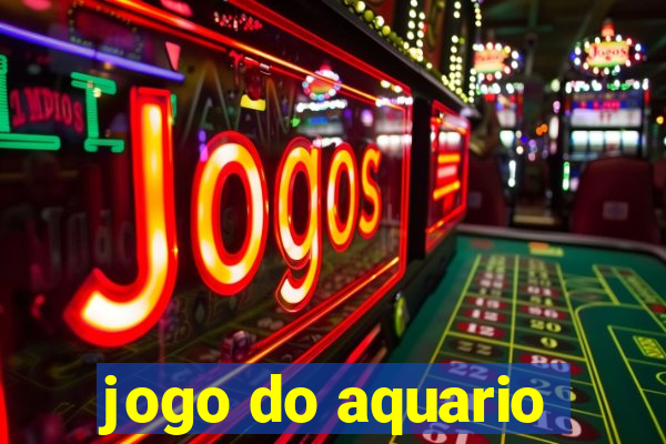 jogo do aquario